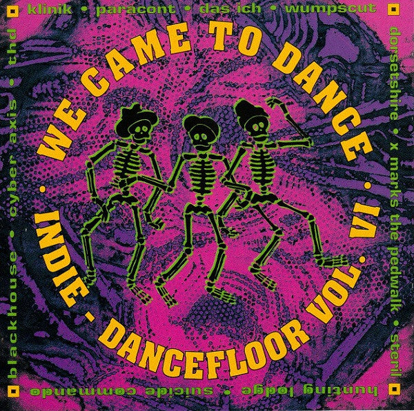 Various : We Came To Dance · Indie - Dancefloor Vol. VI · (CD, Comp)