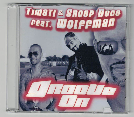 Тимати Feat. Snoop Dogg Feat. Wolffman : Groove On (CDr, Single)