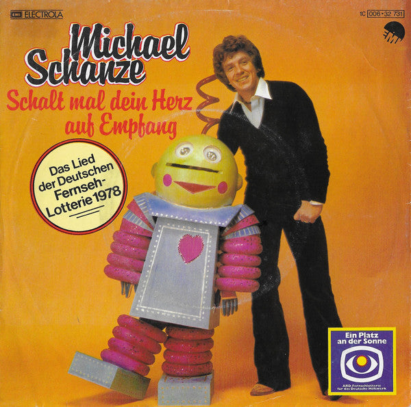 Michael Schanze : Schalt Mal Dein Herz Auf Empfang (7", Single)