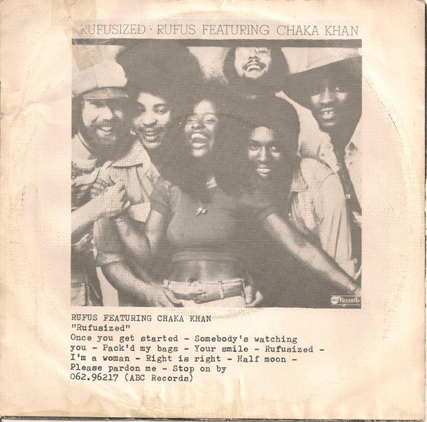 Rufus & Chaka Khan : Please Pardon Me (You Remind Me Of A Friend) (7", Single)