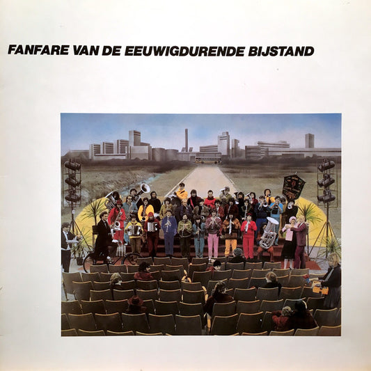 Fanfare Van De Eeuwigdurende Bijstand : Fanfare Van De Eeuwigdurende Bijstand (LP, Album)