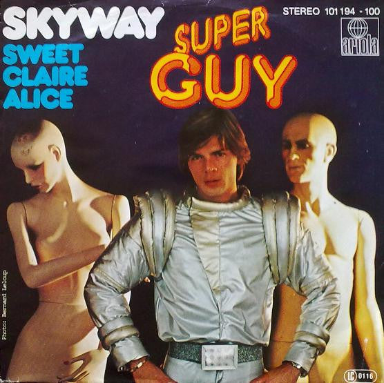 Super Guy : Skyway  (7", Single)