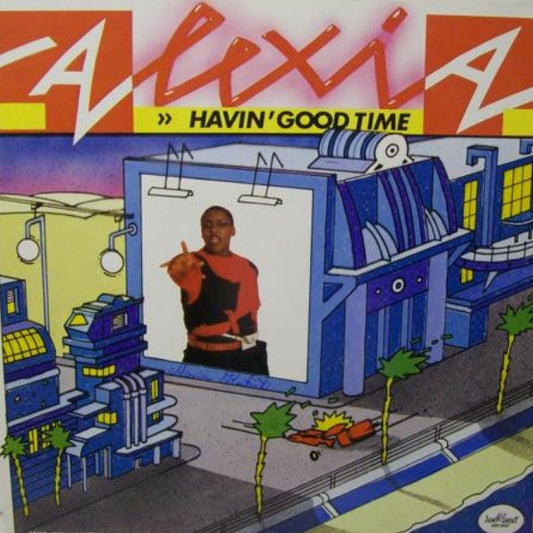 Alexia (10) : Havin' Good Time (12")