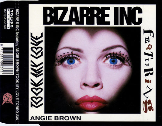 Bizarre Inc Featuring Angie Brown : Took My Love (CD, Maxi)