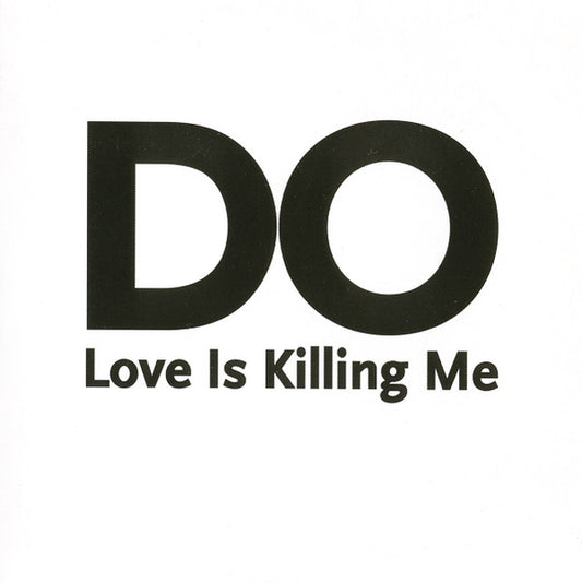 Do : Love Is Killing Me (CD, Promo)
