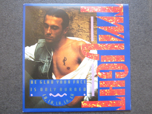 Twilight (49) : Be Glad Your Face Is Only Burned (7", Single)