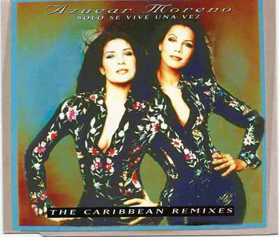 Azucar Moreno : Solo Se Vive Una Vez (The Caribbean Remixes) (CD, Maxi)