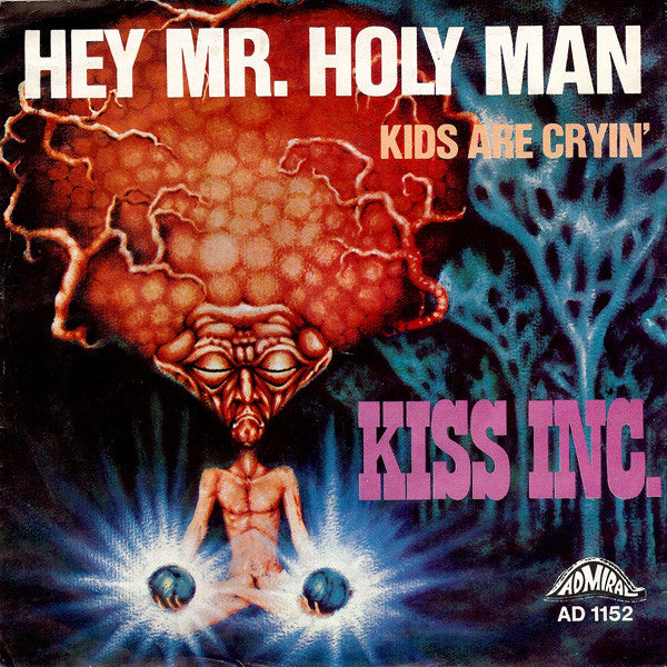 Kiss Inc. : Hey Mr. Holy Man (7", Single)