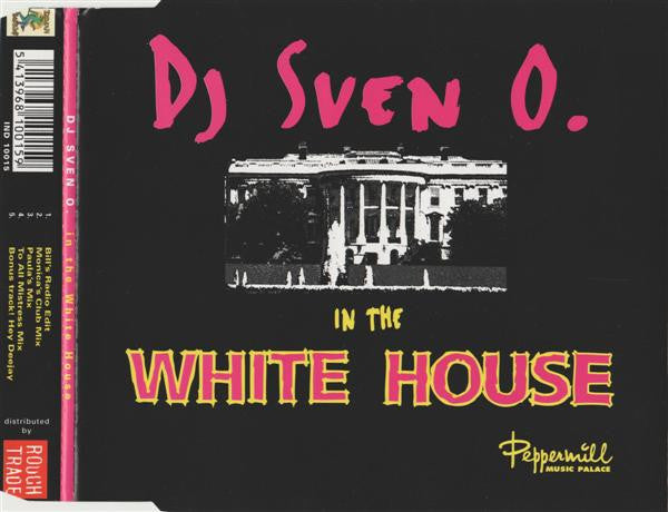 DJ Sven O. : In The White House (CD, Maxi)