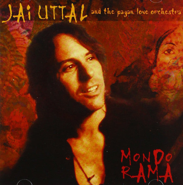 Jai Uttal And The Pagan Love Orchestra : Mondo Rama (CD, Album)