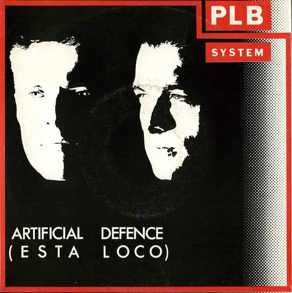 PLB System : Artificial Defence (Esta Loco) (7", Single)