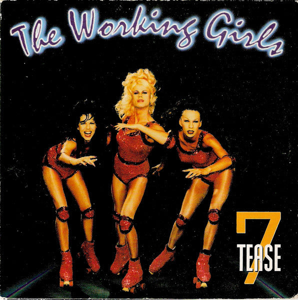 The Working Girls (2) : 7 Tease (CD, Single)