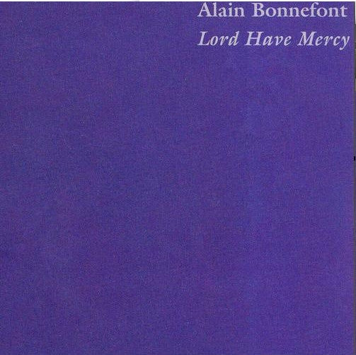 Alain Bonnefont : Lord Have Mercy (CD, Single)