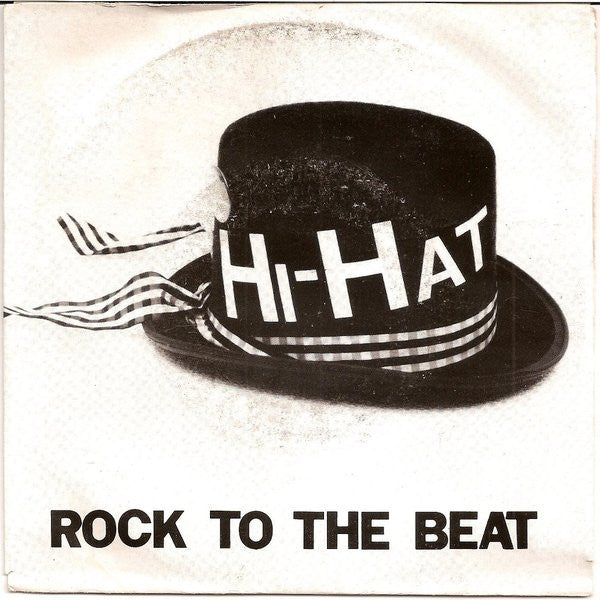 Hi-Hat : Rock To The Beat (7")