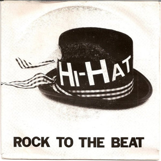 Hi-Hat : Rock To The Beat (7")