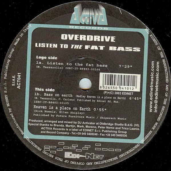 Overdrive : Listen To The Fat Bass (12")