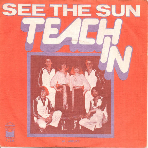 Teach-In : See The Sun (7", Single)