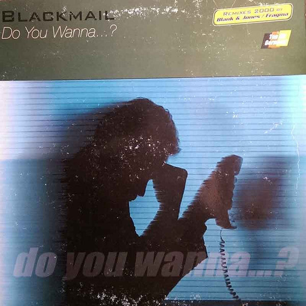 Blackmail : Do You Wanna ...? (12")