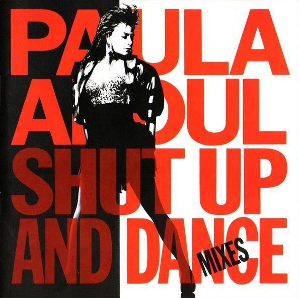 Paula Abdul : Shut Up And Dance (The Dance Mixes) (CD, Comp)