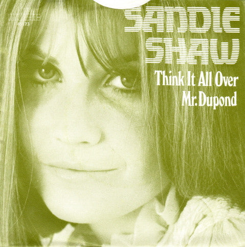 Sandie Shaw : Think It All Over / Monsieur Dupont (7", Single, RE)