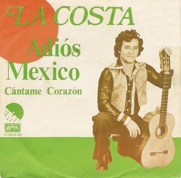La Costa (2) : Adiós Mexico (7", Single)