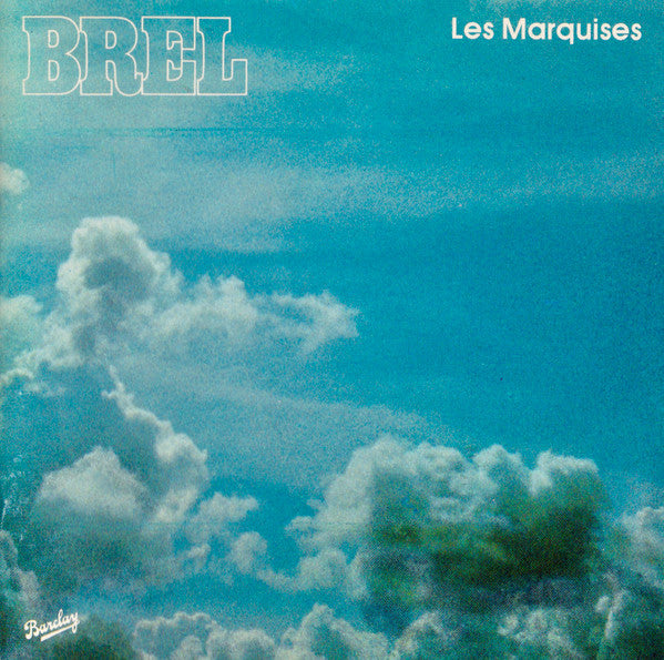 Jacques Brel : Les Marquises (CD, Album, RE, PDO)