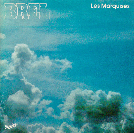 Jacques Brel : Les Marquises (CD, Album, RE, PDO)