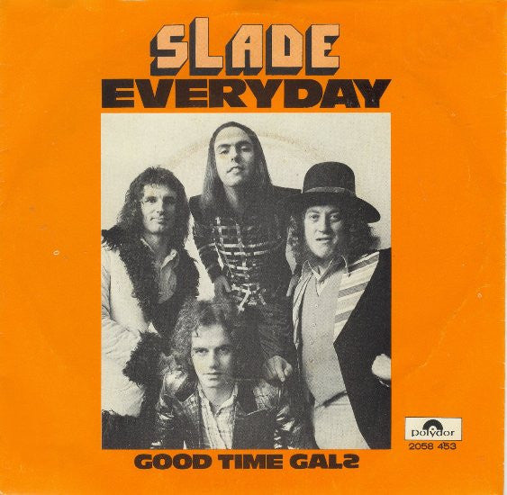 Slade : Everyday (7", Single)