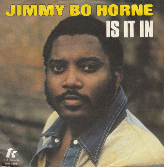 Jimmy "Bo" Horne : Is It In (7", Single)