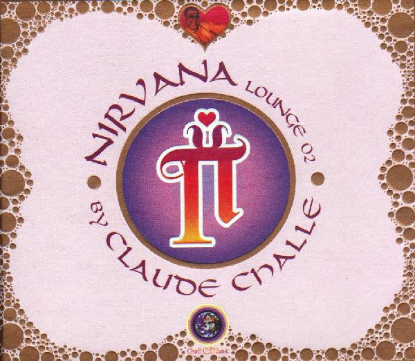 Claude Challe : Nirvana Lounge 02 (2xCD, Comp, Mixed)