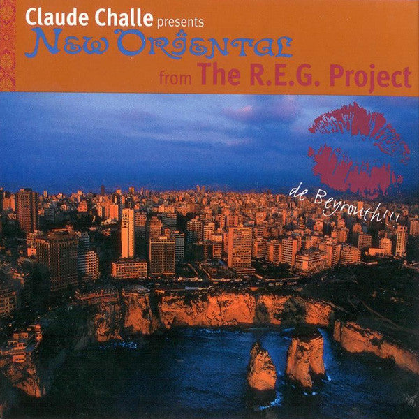 Claude Challe Presents The R.E.G. Project : New Oriental (CD, Album)