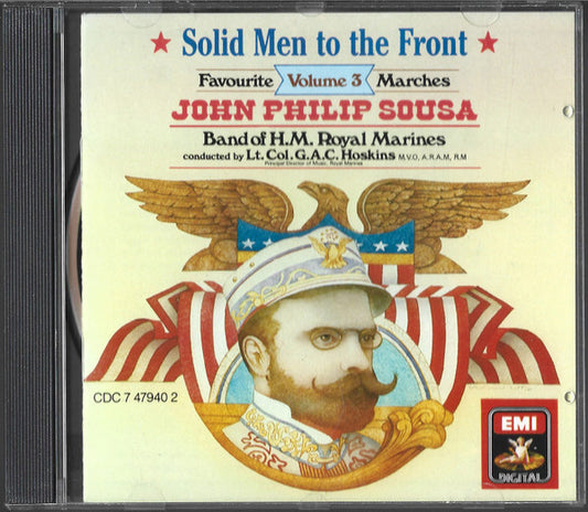 The Band Of H.M. Royal Marines (Royal Marines School Of Music) Conducted By Graham Hoskins (2) : Solid Men To The Front - Sousa Marches Volume 3 (CD, Album)