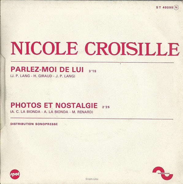 Nicole Croisille : Parlez-Moi De Lui (7", Single, Mono)
