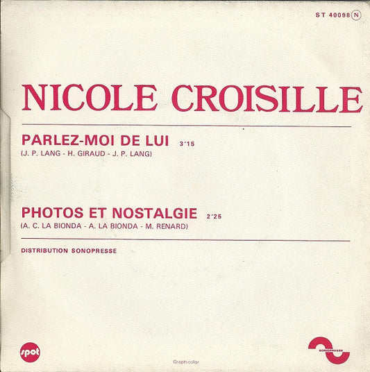 Nicole Croisille : Parlez-Moi De Lui (7", Single, Mono)