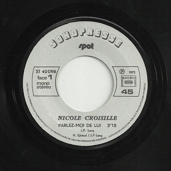 Nicole Croisille : Parlez-Moi De Lui (7", Single, Mono)