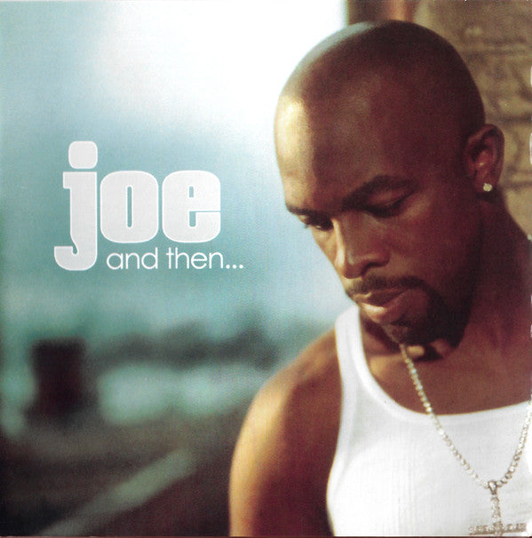 Joe : And Then... (CD, Album, Copy Prot.)
