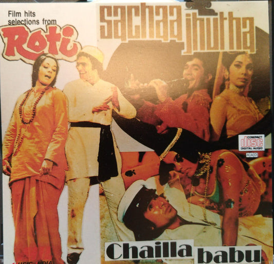 Laxmikant-Pyarelal : Film Hits Selections From Roti / Sachaa Jhutha / Chailla Babu (CD, Comp)