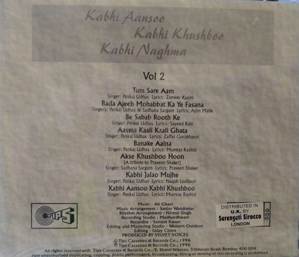 Pankaj Udhas and Sadhana Sargam : Kabhi Aansoo, Kabhi Khushboo, Kabhi Naghma - Vol 2 (CD)