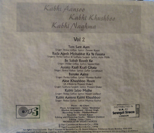Pankaj Udhas and Sadhana Sargam : Kabhi Aansoo, Kabhi Khushboo, Kabhi Naghma - Vol 2 (CD)
