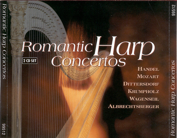Georg Friedrich Händel, Wolfgang Amadeus Mozart, Carl Ditters von Dittersdorf, Johann Baptist Krumpholtz, Georg Christoph Wagenseil, Johann Georg Albrechtsberger : Romantic Harp Concertos (2xCD, Comp)