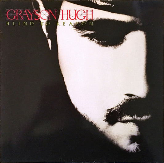 Grayson Hugh : Blind To Reason (LP)