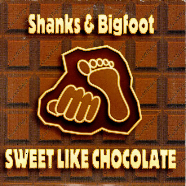 Shanks & Bigfoot : Sweet Like Chocolate (Minimax, Single)