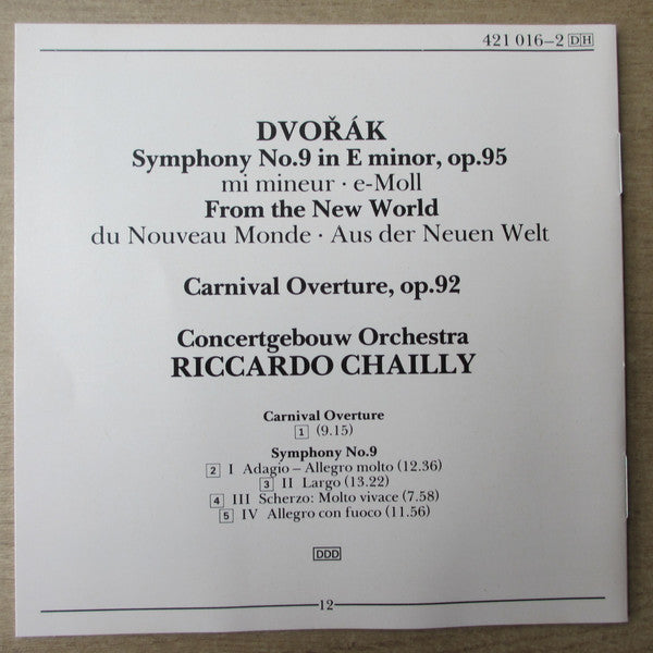 Antonín Dvořák, Concertgebouworkest, Riccardo Chailly : Symphony No.9 'From The New World', Carnival Overture (CD)