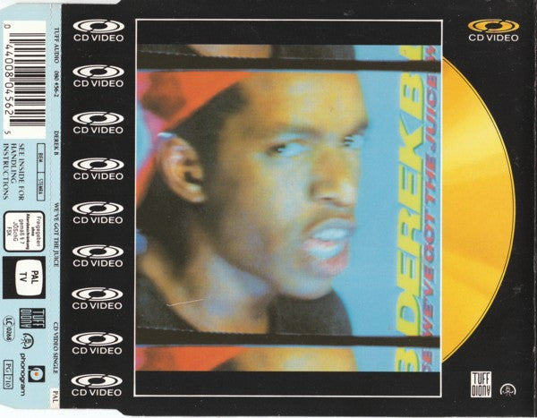 Derek B : We've Got The Juice (CDV, 5", Single, PAL)