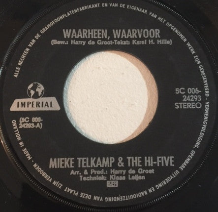 Mieke Telkamp En De Hi-Five : Waarheen, Waarvoor... / Jimmy Boy (7", Single)