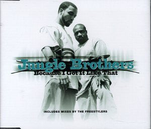 Jungle Brothers : Because I Got It Like That (CD, Single, CD1)