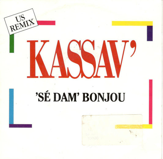 Kassav' : 'Sé Dam' Bonjou "US Remix" (7", Single)