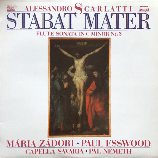 Alessandro Scarlatti, Mária Zádori, Paul Esswood, Capella Savaria, Pál Németh : Stabat Mater  (LP)