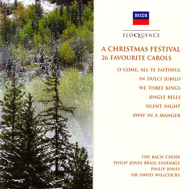 The Bach Choir, Philip Jones Brass Ensemble, David Willcocks : A Christmas Festival - 26 Favourite Carols (CD, Album, Comp, RE)
