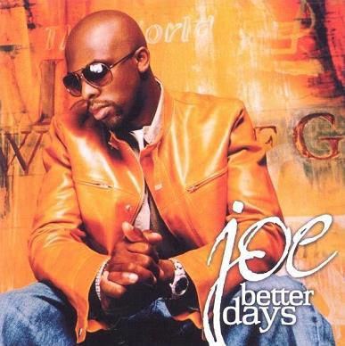 Joe : Better Days (CD, Album, Copy Prot.)